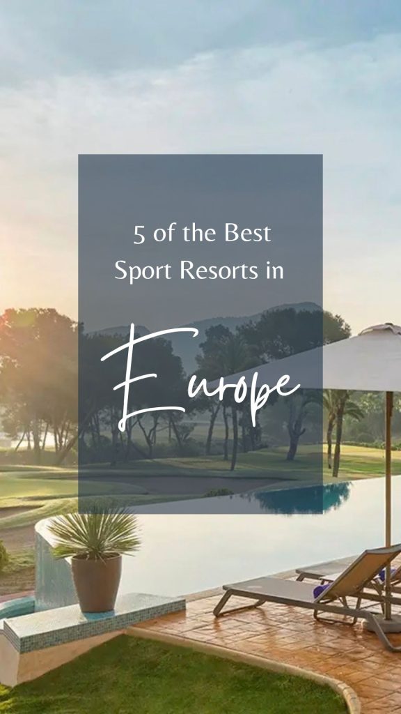 Pool view of one of the Best Sports Resorts in Europe